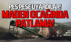 Peş peşe uyardılar! Maden ocağında patlama!