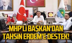 MHP'li Başkan'dan Tahsin Erdem'e destek!