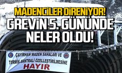 Madenciler direniyor! Grevin 5. gününde neler oldu?