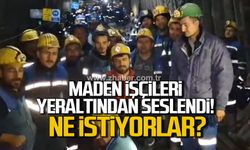 Maden işçileri yer altından seslendi! Grev yapan madenciler ne istiyor?