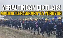 Yer altından çıktılar! Çayırhan madencileri Ankara'ya yürüyor!