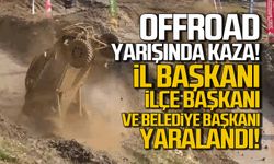 OffRoad yarışında kaza! Belediye başkanı, il başkanı ve ilçe başkanı yaralandı