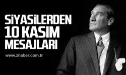 Siyasilerden 10 Kasım mesajları!