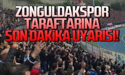 Zonguldakspor taraftarına son dakika uyarısı!