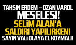 Tahsin Erdem – Ozan Varol meselesi!