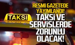 Taksi ve servislerde yeni dönem! Acil durum butonu ve kamera zorunluluğu getirildi