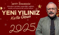 Seyit Özkeskin'den 2025 yıl başı mesajı