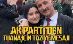 AK Parti, Tuana için taziyelerini iletti