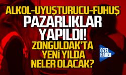 Zonguldak'ta yıl başı için alkol-uyuşturucu-fuhuş pazarlığı!