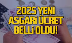 2025 asgari ücret belli oldu! İşte açıklanan rakam!