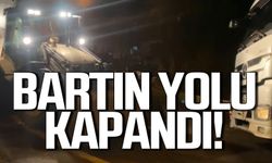 Bartın yolu kapandı!