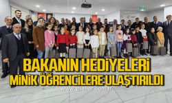 Bakan'ın hediyeleri öğrencilere ulaştırıldı