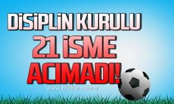 Disiplin Kurulu 21 isme acımadı