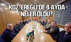 Kdz.Ereğli'de 4 ayda neler oldu?