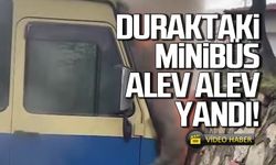 Durakta bekleyen minibüs alev alev yandı!