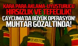 Çaycuma'da büyük operasyon! Eski muhtar gözaltında!