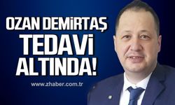 Ozan Demirtaş tedavi altına alındı!