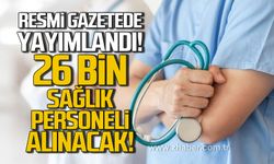 Resmi Gazete'de yayımlandı! 26 bin 673 sağlık personeli alınacak