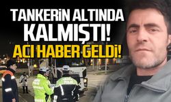 Tankerin altında kalmıştı! Serdar Şentürk hayatını kaybetti!