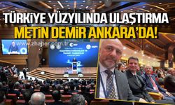 Metin Demir Türkiye Yüzyılında Ulaştırma Koridorları ve Transit Taşımacılık Toplantısı'nda!