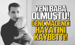 Yeni baba olmuştu. Madenci Mücahit Duranoğlu hayatını kaybetti!