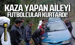 Kaza yapan aileyi futbolcular kurtardı!