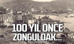 100 yıl önce Zonguldak’ta neler oldu?