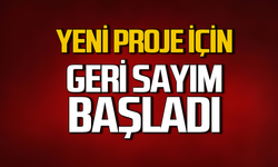 Yeni proje için geri sayım başladı