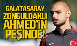 Galatasaray Zonguldaklı Ahmed'in peşinde!