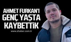 Ahmet Furkan Eski hayatını kaybetti!