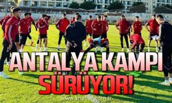 Antalya kampı sürüyor!