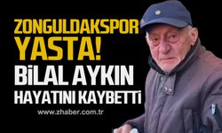 Zonguldakspor yasta! Bilal Aykın hayatını kaybetti!