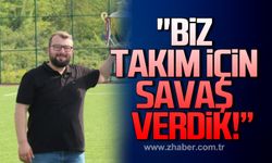 Köseler; "Biz takım için savaş verdik!