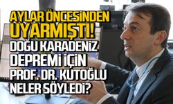 Aylar öncesinden uyarmıştı! Prof. Dr. Kutoğlu'ndan Karadeniz depremi açıklaması!