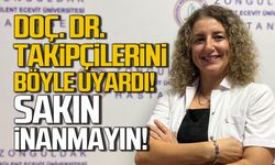 Doç. Dr. Esra Acıman Demirel takipçilerini uyardı!