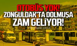 Otobüs yok! Zonguldak'ta dolmuşlara zam geliyor!