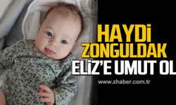 Haydi Zonguldak! SMA hastası Eliz Karaca'ya umut ol!