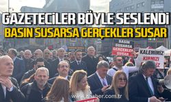 Zonguldak'ta gazeteciler seslerini böyle duyurdu! Basın susarsa gerçekler susar!