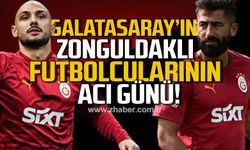 Galatasaray'ın Zonguldaklı futbolcuların acı günü!