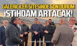 Galericiler Sitesinde son durum! İstihdam artacak!