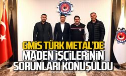 GMİS Türk Metal'de! Maden işçilerinin sorunları konuşuldu!