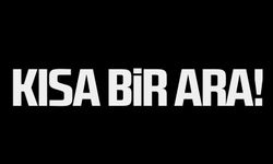 Kısa bir ara!