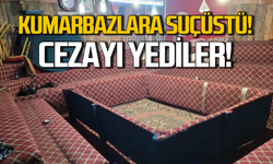 Kumarbazlara suçüstü! Cezayı yediler