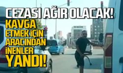 Aracından inen yandı! Cezası çok ağır olacak!