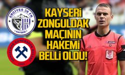 Kayseri Erciyes 38 FK- Zonguldakspor maçının hakemi belli oldu!