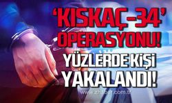 ‘Kıskaç-34' operasyonu! 110 şüpheli yakalandı!