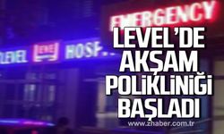 Level Hastanesi'nde akşam poliklinik hizmeti başladı!