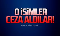 O isimler ceza aldılar!