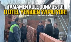 Tamamen küle dönmüştü! Otel yeniden yapılıyor!