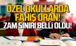 Özel okullarda fahiş zamlara sınırlama! Oran belli oldu!